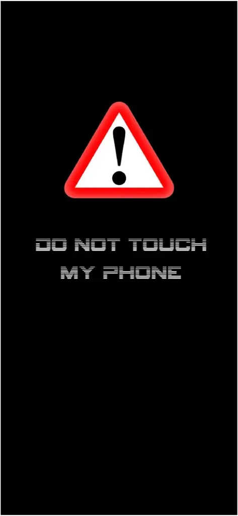 auffaellige warnung do not touch my phone