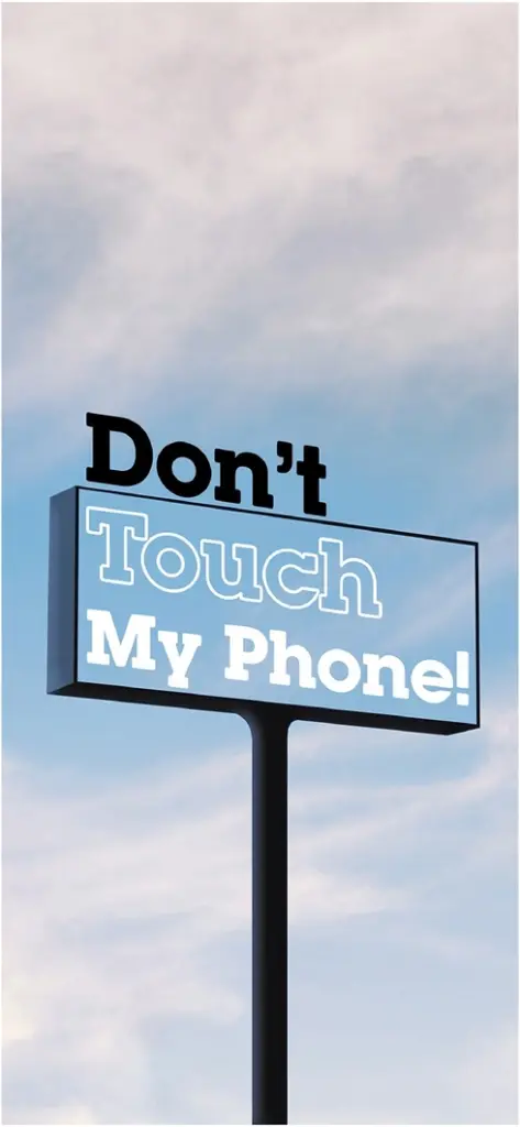 dont touch my phone schild mit humorvollem hintergrund