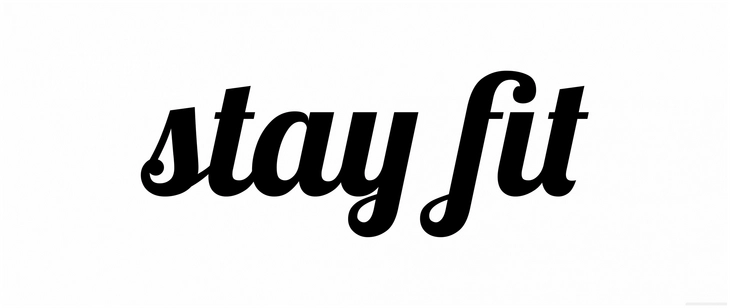 schriftzug stay fit in eleganter typografie